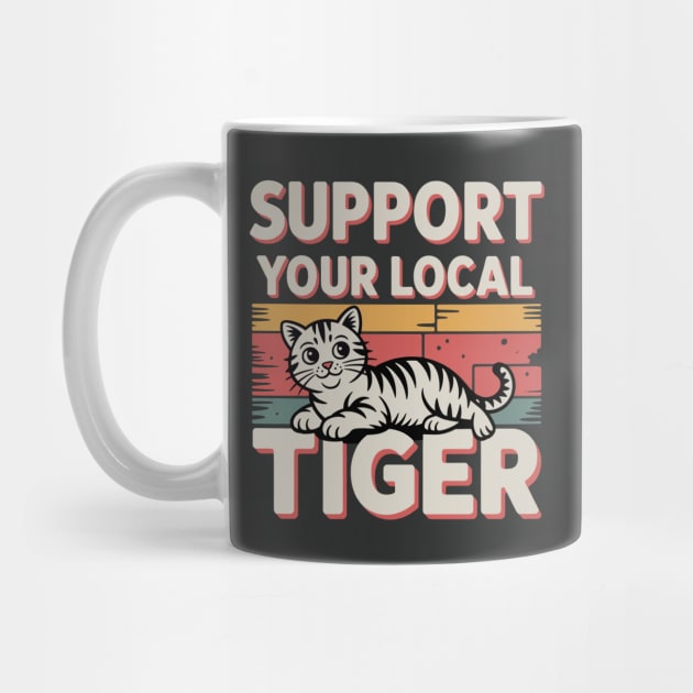 Support Your Local Tiger by CreativeSage